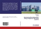 Chim Ngumah, Chima Ngumah, Jud Ogbulie, Jude Ogbulie, Justina Orji - Optimizing Biomethanation Using Indigenous Microbial Systems