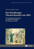 Martin Schneider - Der Hamburger Theaterskandal von 1801