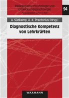 Praetorius, Praetorius, Anna-Katharina Praetorius, Ann Südkamp, Anna Südkamp - Diagnostische Kompetenz von Lehrkräften