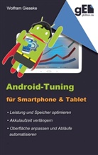 Wolfram Gieseke - Android-Tuning für Smartphone und Tablet