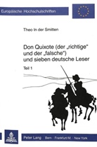 Theo Josef In der Smitten - Don Quixote (der "richtige" und der "falsche") und sieben deutsche Leser
