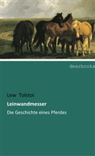 Leo N. Tolstoi, Lew Tolstoi - Leinwandmesser
