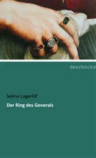 Selma Lagerlöf - Der Ring des Generals