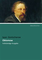 Iwan Gontscharow, Iwan Aleksandrowitsch Gontscharow - Oblomow