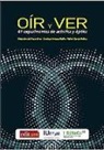 Rafael Garcia Molina, Alejandro del Mazo Vivar, Santiago Velasco Maíllo - Oír y ver : 61 experimentos de acústica y óptica