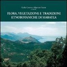 G. Caneva, M. Cutini - Flora, vegetazione e tradizioni etnobotaniche di Maratea