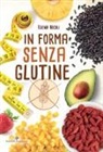 Elena Nicoli - In forma senza glutine