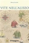 Bruno Fazzini - Vite nell'Aliseo