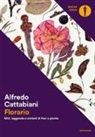 Alfredo Cattabiani - Florario. Miti, leggende e simboli di fiori e piante