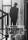 Armando Pirolli - Ti racconto il mio O.P.G