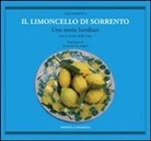 Lina Maresca - Il limoncello di Sorrento. Una storia familiare con le ricette della casa