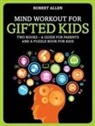 Robert Allen - Mind Workout for Gifted Kids