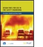 Christopher Mayfield, Danny Hopkin, Christopher Mayfield - Design Fires for Use in Fire Safety Engineering
