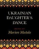 Marion Mutala - Ukrainian Daughter's Dance