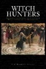 P G Maxwell-Stuart, P. G. Maxwell-Stuart - Witch Hunters