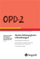 Arbeitskreis OPD–2, Arbeitskreis OPD-Abhängigkeitserkrankungen, Arbeitskreis OPD-Abhängigkeitserkrankungen und Arbeitskreis OPD, Arbeitskrei OPD-Abhängigkeitserkrankungen un, Arbeitskreis OPD-Abhängigkeitserkrankungen un - OPD-2 - Modul Abhängigkeitserkrankungen