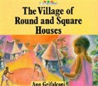 Ann Grifalconi - Village of Round and Square Houses