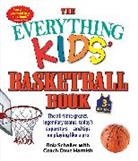 Dave Harnish, Bob Schaller, Bob Harnish Schaller - Everything Kids'' Basketball Book, 3rd Edition
