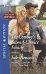 Jules Bennett - The Cowboy's Second-chance Family