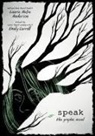 Laurie Halse Anderson, Laurie Halse/ Carroll Anderson, Emily Carroll, Emily Carroll - Speak