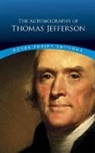 Thomas Jefferson, Thomas A. Jefferson, E Allison Jefferson Peers - Autobiography of Thomas Jefferson