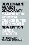 Irene L. Gendzier, Gendzier Irene L., Irene L Genzier, Gendzier Irene L. - Development Against Democracy