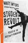 Matt Myers, Matt Myers - Student Revolt