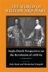 Mordechai Feingold, Dale Hoak - The World of William and Mary