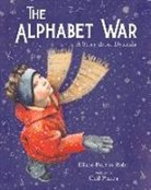 Diane Burton Robb, Diane Robb, Diane Burton Robb, Diane Burton/ Piazza Robb, Gail Piazza - The Alphabet War