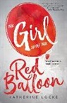 Katherine Locke - The Girl With the Red Balloon