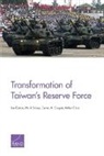 Arthur Chan, Cortez Cooper, Cortez A. Cooper, Ian Easton, Ian/ Stokes Easton, Mark Stokes - Transformation of Taiwan's Reserve Force