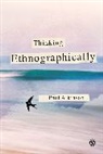 Paul Atkinson, Paul Anthony Atkinson - Thinking Ethnographically