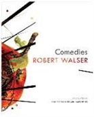 Robert Walser, James Reidel - Comedies