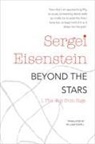 Sergei Eisenstein, Richard Taylor - Beyond the Stars, Part 1: The Boy from Riga