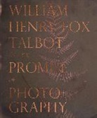 Dan Leers, Daniel Leers, Bob Nickas, Larry Schaaf, Larry J. Schaaf, William Henry Fox Talbot... - Willian Henry Fox Talbot and the Promise of Photography