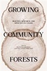 Gayle Broad, Ryan Bullock, Ryan C. L. Bullock, Lynn Palmer, Smith, Peggy Smith - Growing Community Forests