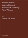 Richard Aldrich, Dario Cimorelli - ARTISTS ON WALTER DE MARIA