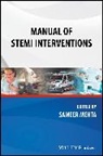 S Mehta, Sameer Mehta, Sameer (Voluntary Associate Clinical Profes Mehta, Sameer Mehta, Sameer (Voluntary Associate Clinical Professor of Medicine Mehta, Mehta Sameer - Manual of Stemi Interventions