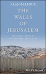 a Balfour, Alan Balfour, Alan (School of Architecture Balfour - Walls of Jerusalem