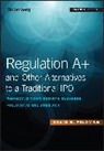 David N Feldman, David N. Feldman, Dn Feldman - Regulation A+ and Other Alternatives to a Traditional Ipo