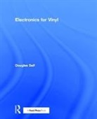 Douglas Self, Douglas (Contributor Self, Self Douglas - Electronics for Vinyl