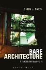 Chris Smith, Chris L Smith, Chris L. Smith, Chris L. (Associate Professor Smith, Smith Chris L. - Bare Architecture