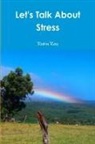 Robin Ray - Let's Talk About Stress