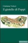 Cristiana Vettori - Il gioiello di Poppi