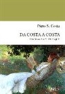 Franco Giovanni Costa, Piero S. Costa - Da costa a costa