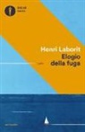 Henri Laborit - Elogio della fuga