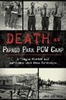 Jane Eppinga - Death at Papago Park POW Camp: A Tragic Murder and America's Last Mass Execution