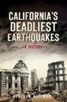Abraham Hoffman - California's Deadliest Earthquakes: A History