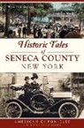 Walter Gable - Historic Tales of Seneca County, New York