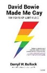 Darryl W. Bullock - David Bowie Made Me Gay